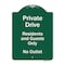 Signmission Private Drive Residents And Guests No Outlet Heavy-Gauge Aluminum Sign, 24" H, GW-1824-9929 A-DES-GW-1824-9929 - alternate 1